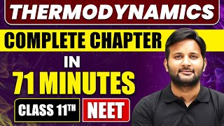 THERMODYNAMICS in 71 Minutes  Full Chapter Revision  Class 11 NEET [upl. by Fernas607]