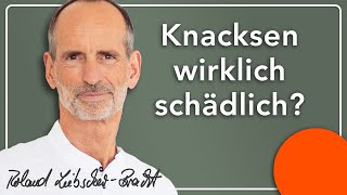 Ist Knacksen wirklich schädlich [upl. by Adnovay]