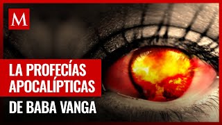 Baba Vanga predice el fin del mundo ¿Qué nos espera [upl. by Nylareg]