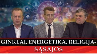 GINKLAI ENERGETIKA RELIGIJA  SĄSAJOS [upl. by Aleedis56]