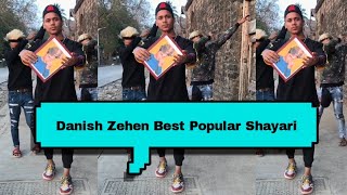 Danish Zehen  Best Videos  Shayari by  Zaid Khan big fan danish zehen😘😘😘 [upl. by Garaway]