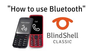 How To Use Bluetooth  BlindShell Classic Tutorials [upl. by Edijabab]