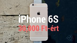 30000 Ftért iPhone 6S [upl. by Joni]