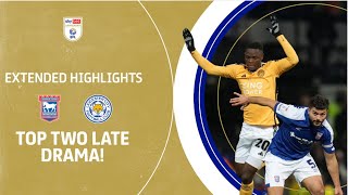 TOP TWO LATE DRAMA  Ipswich Town v Leicester City extended highlights [upl. by Ayikahs222]