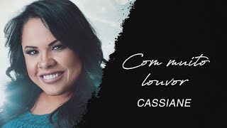 Cassiane  Com muito louvor LETRA [upl. by Limber]