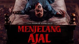 MENJELANG AJAL 2024 FULL MOVIE [upl. by Dihaz470]