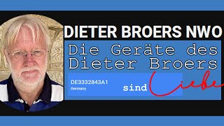 🅽🅴🆄 Die Geräte des DIETER BROERS NOW sind LIEBE [upl. by Kerat187]