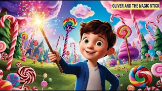 Oliver and the Magic Stick  Kids Song [upl. by Nemlaz]