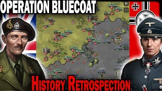 OPERATION BLUECOAT History Retrospection [upl. by Nelag]