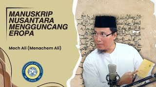 Manuskrip Islam Asia Tenggara Mengguncang Dunia [upl. by Pape]