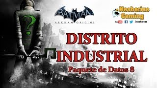 Batman Arkham Origins Paquete de Datos 8  Distrito Industrial [upl. by Nylirrehs319]