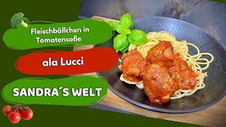 Ich kannte das Rezept noch nicht Fleischbällchen in Tomatensoße ala Lucci [upl. by Aiht]