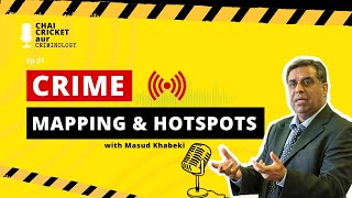 Chai Cricket aur Criminology Ep 31  Crime Mapping and Crime Hotspots  Urdu Hindi [upl. by Amias]