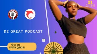 De Great Podcast EP17Faith Qekisi Papi’s wife Influencer  Fashion  OnlyFans  Fake Account [upl. by Eleira]