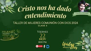 COMUNIÓN CON DIOS  CRISTO NOS HA DADO ENTENDIMIENTO [upl. by Roch]