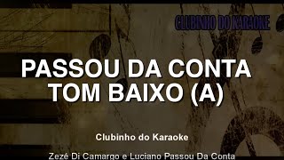 karaoke passou da conta tom baixo A [upl. by Ginni251]