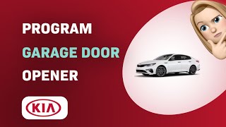 How to Program a Garage Door Opener on 2011 Kia Optima Mirror [upl. by Nahsad]