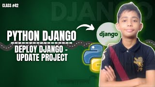 DJANGO Deploy Django Update Project  Python Django Full Course From Scratch Class 42 [upl. by Barcus398]