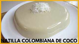 NATILLA DE COCO COLOMBIANA DESDE CERO  Sin sabor artificial con pocos Ingredientes y ESPECTACULAR [upl. by Mayor562]