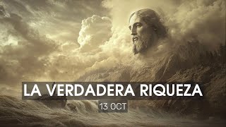 🔴LA VERDADERA RIQUEZA ✝️ [upl. by Enajaras]