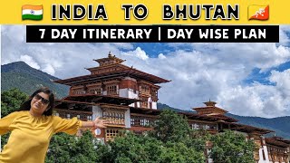 BHUTAN from INDIA  57 Day Itinerary  Daywise Plan  Things to do in Bhutan  Bhutan Travel Guide [upl. by Eirrahs]