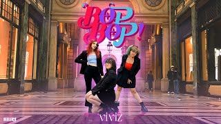 KPOP IN PUBLIC  ONE TAKE VIVIZ   BOP BOP  DANCE COVER BY FEELERS  ITALY [upl. by Azile]