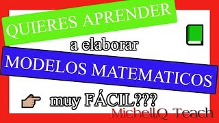 ✅ MODELAMIENTO MATEMATICO con ecuaciones lineales  Matemáticas Básicas 15  MichellQ Teach [upl. by Tihor796]