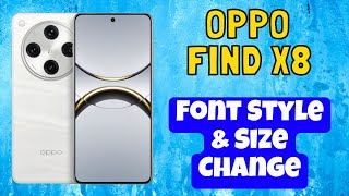 Oppo Find X8 Font Settings  Change Font Size and Style  Font Style amp Size Change [upl. by Ynitsed]