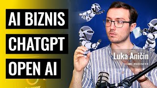 Ultimativni vodič za veštačku inteligenciju i ChatGPT  Luka Aničin  Biznis Priče 102 [upl. by Aikcir]