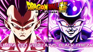 Dragon Ball Super Ultra Ego Vegeta Vs Black Frieza OST Battle Of Egos DBS OST [upl. by Nicodemus]