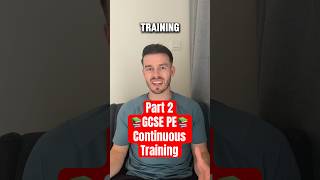 📚GCSE PE📚 🎬 Part 2 🎬 What YOU need to know about continuous training gcse pe revision [upl. by Rossi]