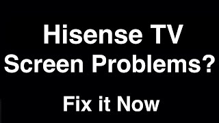 Hisense TV Screen Problems  Fix it Now [upl. by Aenneea]