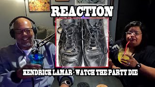 The 830 Show REACTION  Kendrick Lamar  Watch the Party Die [upl. by Teyut]