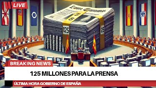 El Gobierno Destina 125 Millones a los Medios ¿Discriminación a Favor del Papel [upl. by Aiva]