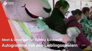 Autogramme von den Lieblingsspielern Meet amp Greet auf der Fürther Kirchweih [upl. by Felder130]