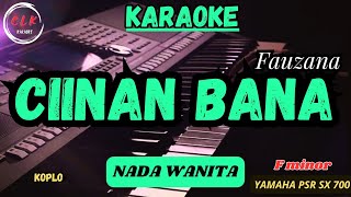 CIINAN BANAFAUZANA Nada Wanita [upl. by Eladnyl791]