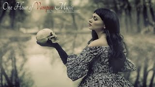 1 Hour of Dark Vampiric Music  Dark Seductive Emotional Gothic [upl. by Anasor204]