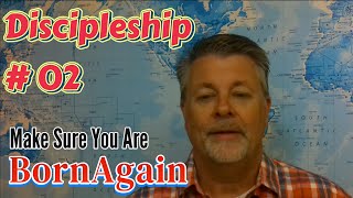 Discipleship 02  Born Again [upl. by Wyne340]