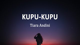 Tiara Andini  Kupu Kupu  Lagu Baru Lirik Lagu [upl. by Enomal]