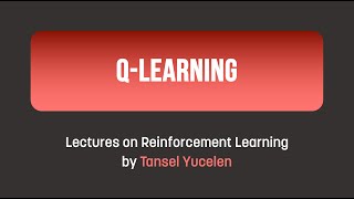 QLearning Lectures on Reinforcement Learning [upl. by Avlis]