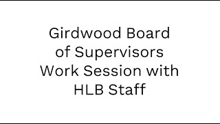 Girdwood Board of Supervisors Work Session with HLB staff November 14 2024 [upl. by Mcclelland]