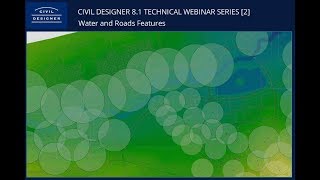 CIVIL DESIGNER Technical Webinar Series 2  Roads and Water [upl. by Kathrine]