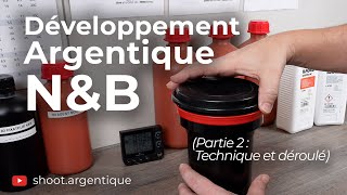 Technique et déroulé du développement argentique noir et blanc Partie 22 [upl. by Nyvlem]