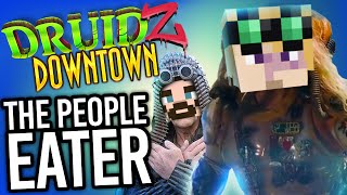 Minecraft Druidz Downtown 4  The People Eater [upl. by Luhar647]