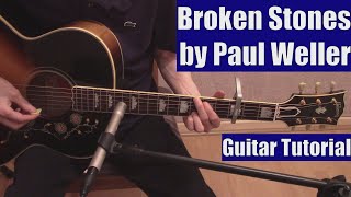 Broken Stones by Paul Weller Guitar Tutorial with the Isolated Vocal Track by Paul Weller [upl. by Attenyl576]