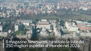 Sanità la classifica dei 250 migliori ospedali al mondo di Newsweek Roma batte Milano [upl. by Risley724]