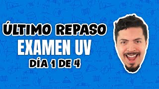 Último Repaso Examen UV día 1 de 4 [upl. by Ebbie232]