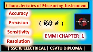 Characteristics of Measuring Instrument  EMMI  Chapter 1  Accuracy  Precision  CSVTU DIPLOMA [upl. by Retrac]