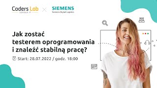 Webinar Jak zostać testerem oprogramowania i znaleźć stabilną pracę  28072022  Coders Lab [upl. by Zsazsa]