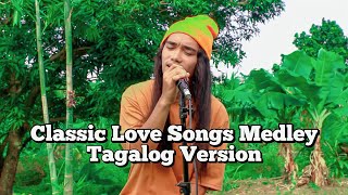 Classic Love Songs Medley Tagalog Version Jerron [upl. by Claudianus]